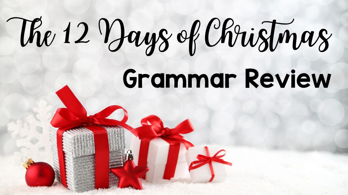 Top of post main image for 12 Days of Christmas Grammar