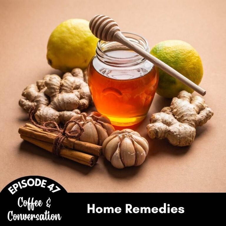 Episode 47 Home Remedies